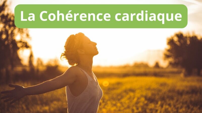 La Cohérence cardiaque