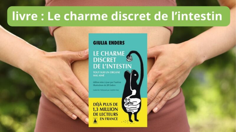 le charme discret de l’intestin