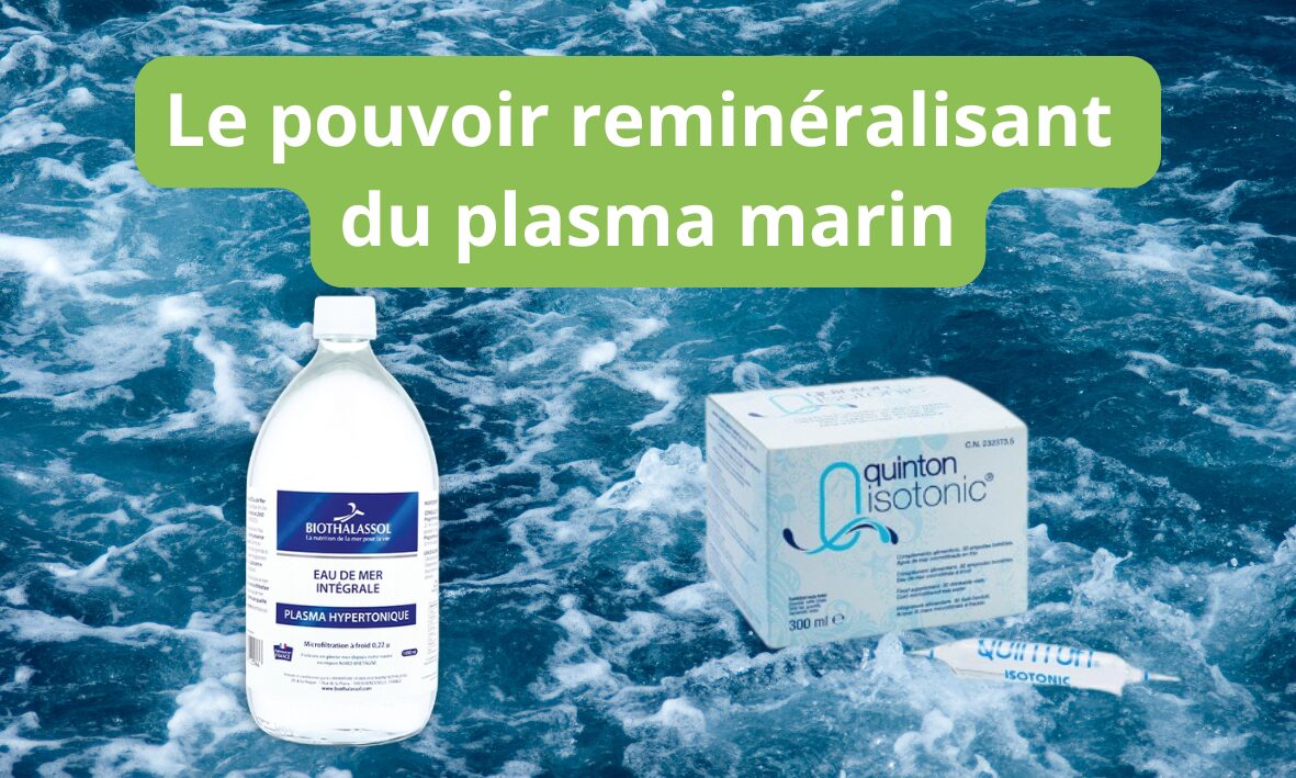 Lire la suite à propos de l’article Le pouvoir reminéralisant du plasma marin