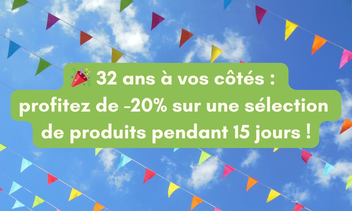 Lire la suite à propos de l’article 🎉 32 ans à vos côtés : profitez de -20% sur une sélection de produits du 20/03 au 05/04